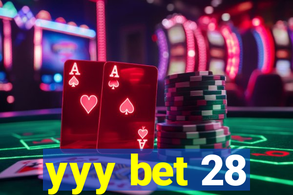 yyy bet 28